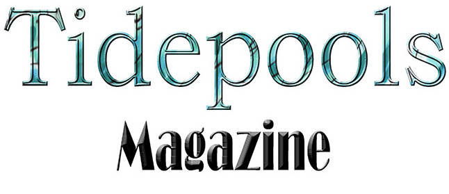 Tidepools Magazine seeks submissions