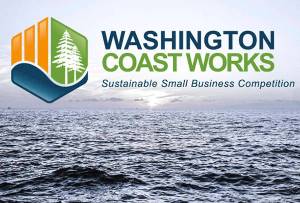 Sustainable Small Business Entrepreneurs move forward with Washington Coast Works