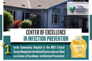 Forks Community Hospital is the only Critical Access Hospital in the United States to receive certification in Infection Prevention (Cip) from Dnv Gl Healthcare