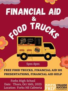 Join us Thursday, Oct. 16, from 5–8 p.m. at the Forks High School cafeteria for Financial Aid and Food Truck Night! Families of graduating seniors are invited to get hands-on help with financial aid applications and learn about options for college, trade schools, and apprenticeships.
Representatives from Peninsula College, United Way of Clallam County, and the College Success Foundation will be on hand to offer support and answer questions.
Enjoy delicious food from Smokey Ridge BBQfree for attendees! This event is free and open to the public. Dont miss this great opportunity to plan for your students future.